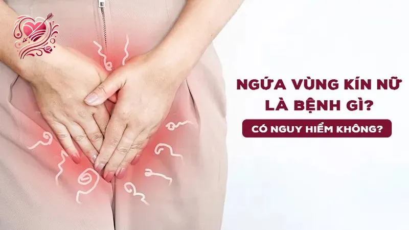 Quan hệ xong bị ngứa - Những dấu hiệu cảnh báo bạn cần biết