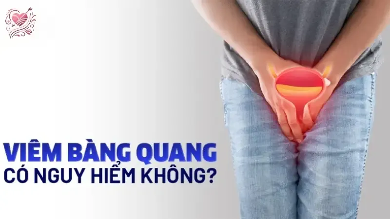 Viêm bàng quang có nguy hiểm không? Những biến chứng thường gặp