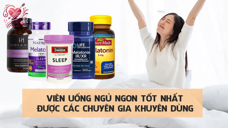 Thực phẩm chức năng giúp ngủ ngon và những điều cần biết