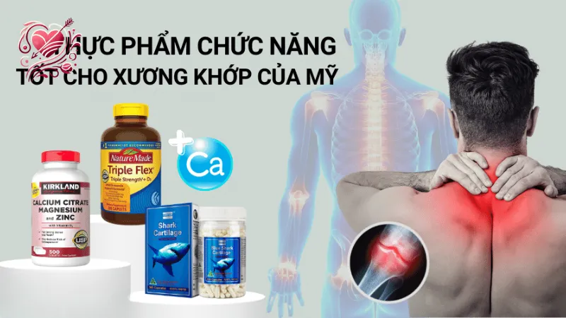 Thực phẩm chức năng xương khớp - Cách tốt để bảo vệ khớp và xương