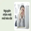 Nguyên nhân gây mệt mỏi kéo dài và cách khắc phục hiệu quả