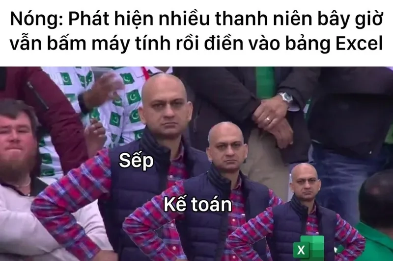 Khi mở file meme excel tôi ngồi đứng không yên