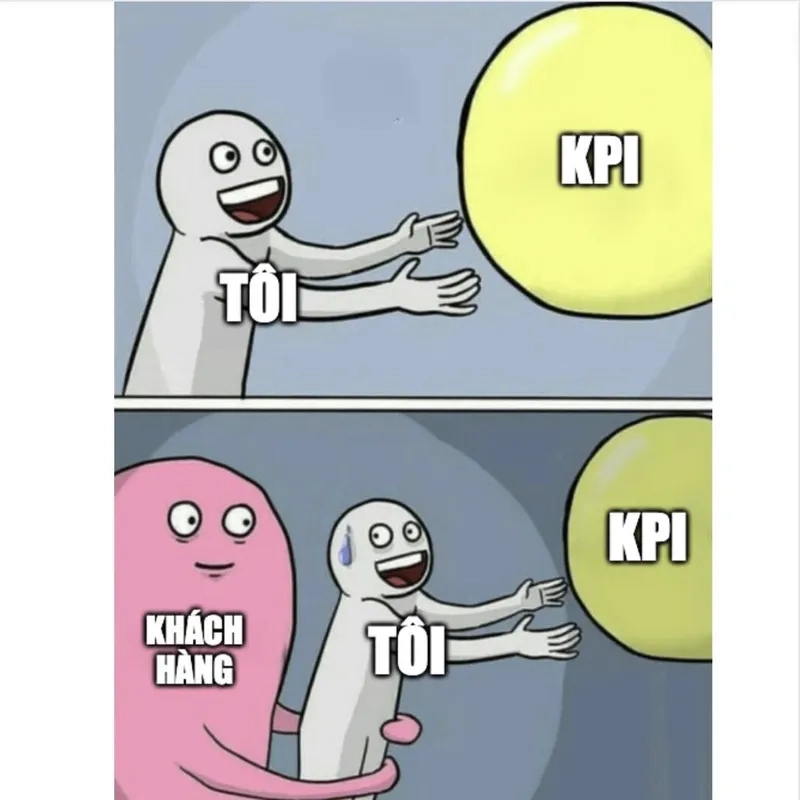 Báo cáo tuần khiến tôi không khỏi meme KPI