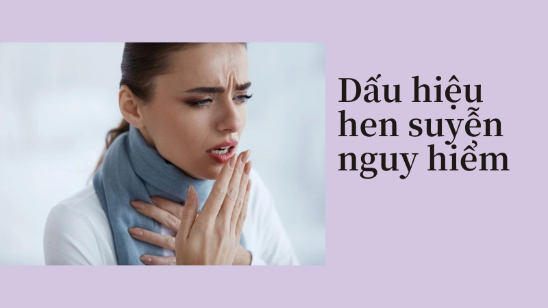 Hen suyễn ở người lớn dấu hiệu không nên bỏ qua