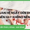 Quan hệ vào ngày đèn đỏ có sao không? Lợi ích và rủi ro