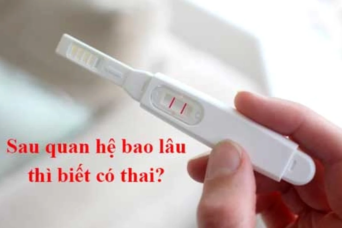 Quan hệ bao lâu thì biết có thai? Dấu hiệu nhận biết sớm