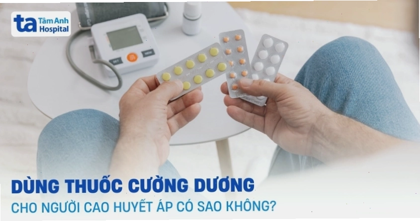 Ảnh minh họa: Thuốc cương dương cho người cao huyết áp