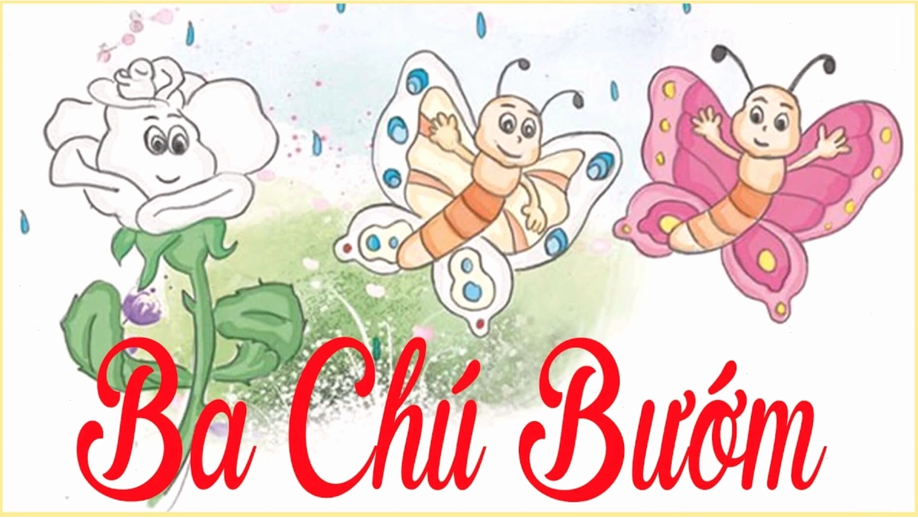 Ba chú bướm bướm - Truyện thai giáo về tình bạn và sự giúp đỡ