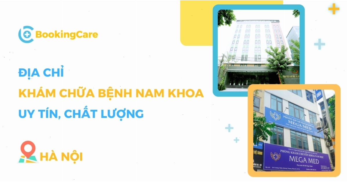 Địa chỉ khám nam khoa uy tín tại Hà Nội