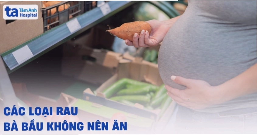 Hình ảnh minh họa các loại rau bà bầu nên hạn chế hoặc không nên ăn