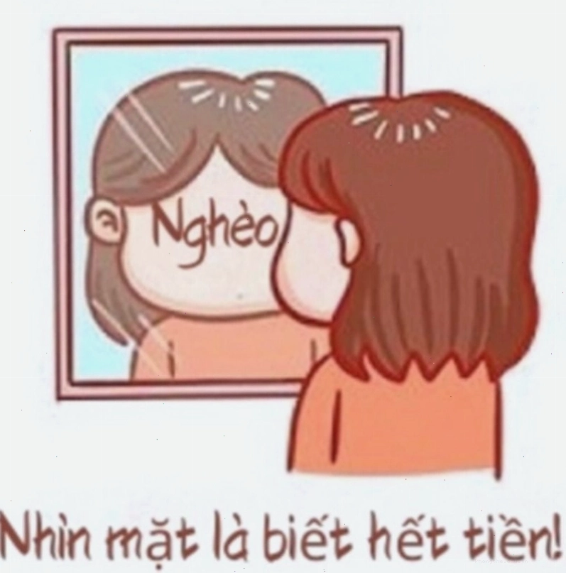 Meme tự an ủi khi rơi vào cảnh hết tiền