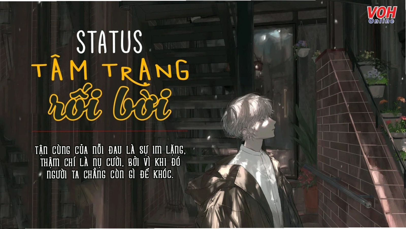 Những status tâm trạng rối bời cho những ngày mệt mỏi