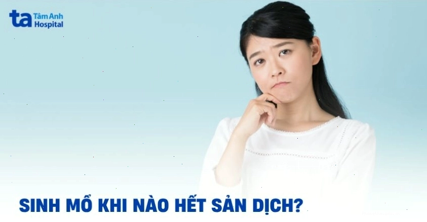 Thời gian hết sản dịch sau sinh mổ