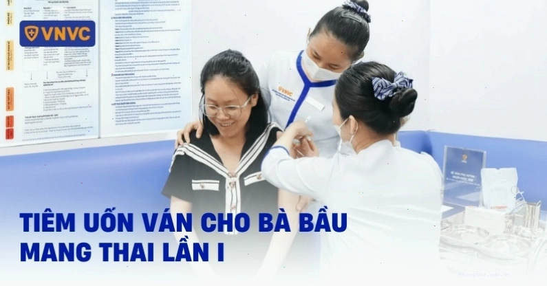 Tiêm uốn ván cho bà bầu mang thai lần 1