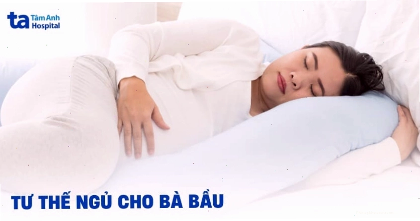 Tư thế ngủ tốt cho bà bầu