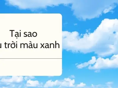 Bí ẩn thiên nhiên - Tại sao bầu trời lại có màu xanh?
