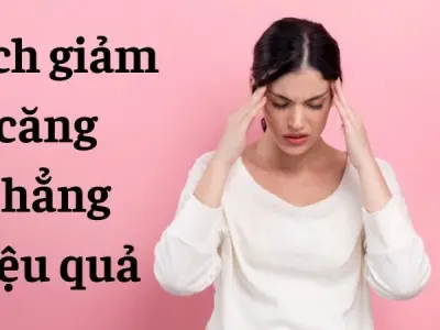 Cách giảm căng thẳng hiệu quả sau ngày làm việc mệt