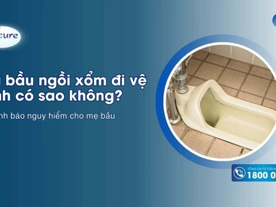 Bà bầu ngồi xổm đi vệ sinh có sao không? Tư thế an toàn cho mẹ