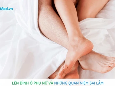 Phụ nữ khi quan hệ không lên đỉnh: Nguyên nhân và giải pháp toàn diện