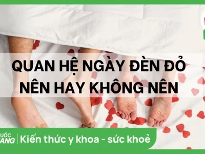 Quan hệ vào ngày đèn đỏ có sao không? Lợi ích và rủi ro