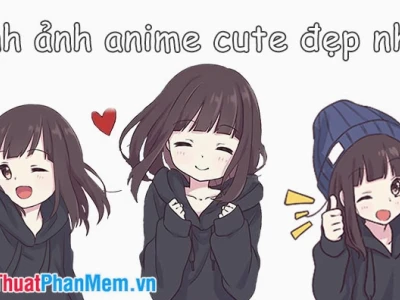 Top 100+ Hình ảnh anime cute và dễ thương nhất 2026